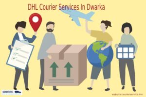 DHL Courier Service in Dwarka
