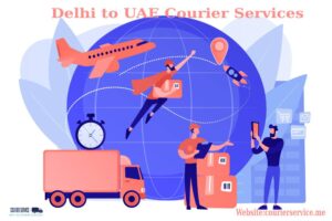 Delhi To UAE Courier Services