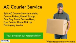 Best AC Courier Service in Delhi